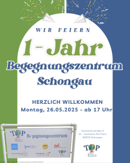 Werbeplakat für 1 Jahr Begegnungszentrum Schongau